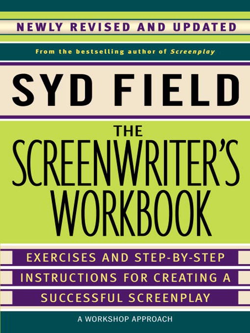 Title details for The Screenwriter's Workbook by Syd Field - Available